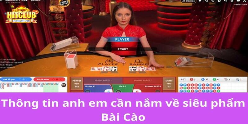 Những điều cần biết về siêu phẩm Bài Cào hiện nay